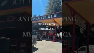 Come antique shopping with me in Myers Flat, California, right near the Avenue of the Giants! #shop