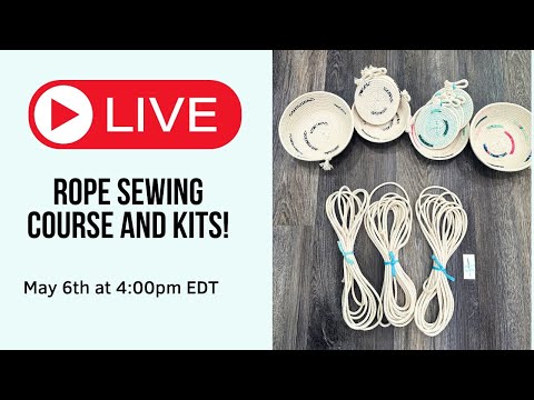 WIP WEDNESDAY #211: NEW Cotton Rope Sewing Course & KITS!