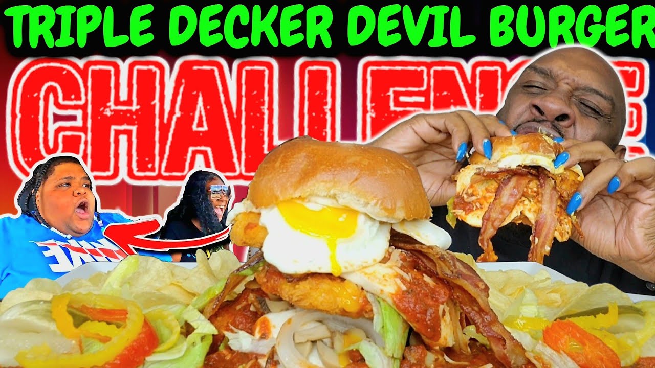 Decker Challenge TRIPLE DECKER DEVIL BURGER CHALLENGE @Getlitwitmoe | MUKBANG - YouTube