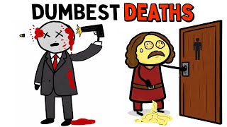 The Dumbest Deaths In History