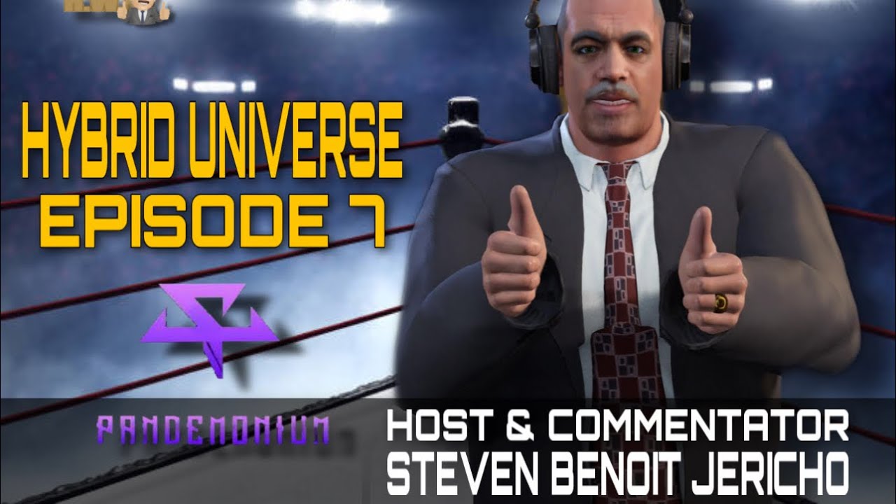 WWE 2K | HYBRID WRESTLING ALLIANCE PRESENTS | HYBRID UNIVERSE SEASON 3 EPISODE 7: PANDEMONIUM