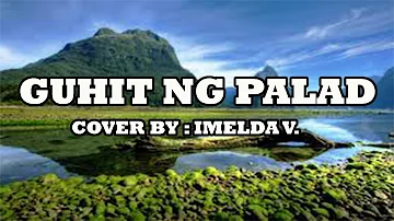 Guhit ng palad cover by Imelda V. with lyrics