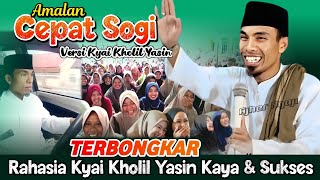 'Amalan Cepat Sogi' | KH KHOLIL YASIN Terbaru 2024 Full Lucu & Lagu