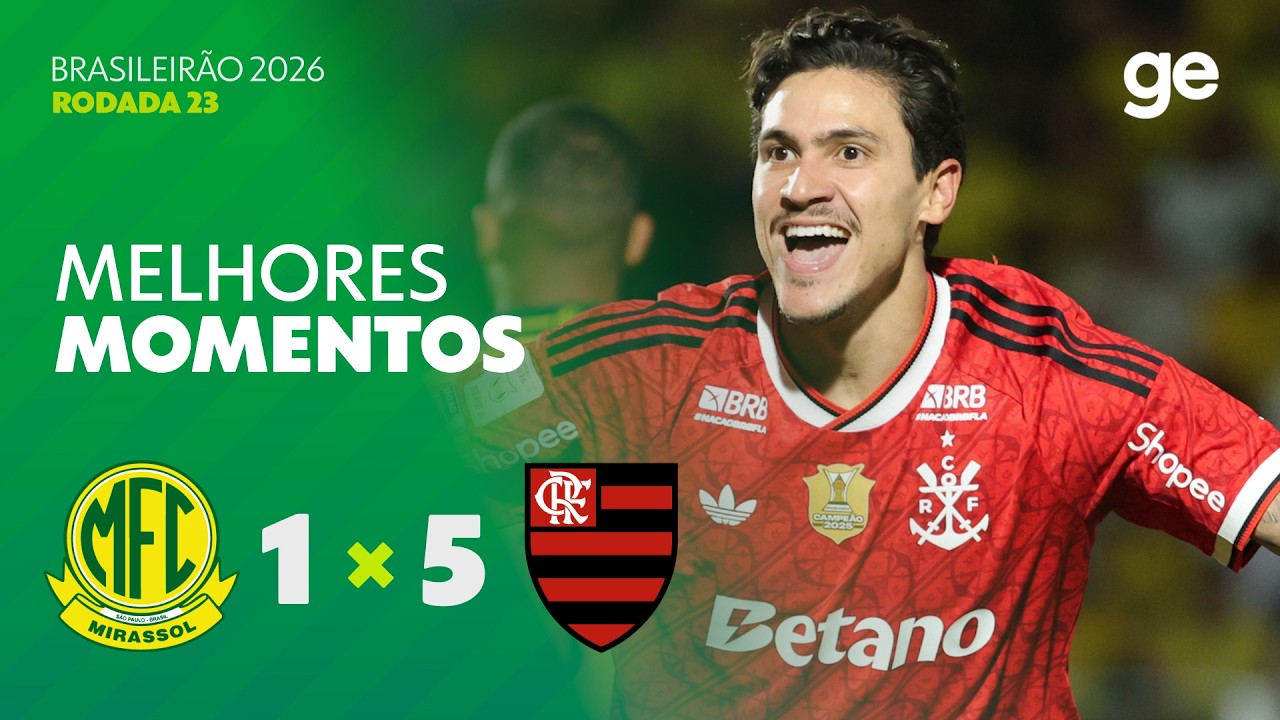 MIRASSOL 1 X 5 FLAMENGO | MELHORES MOMENTOS | 23ª RODADA | BRASILEIRÃO 2026 | ge.globo