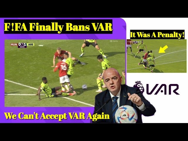 BREAKING! ❌ F!FA Finally Ban VAR ✍️ After Clear Penalty Røbbery vs Arsenal Manchester United News class=