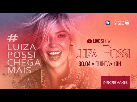 Luiza Possi - #LUIZAPOSSICHEGAMAIS - 30.04.2020 - 19:00hs