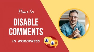 How to Disable Comments in WordPress (Easy Tutorial)
