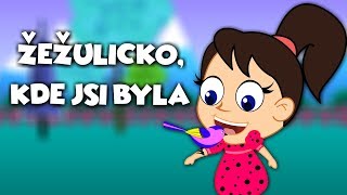 Žežuličko, kde jsi byla - Písničky pro děti a nejmenší