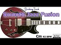 Smooth Jazz Fusion ：Jazz Funk Soul ／Backing Track (Cm 92 BPM)