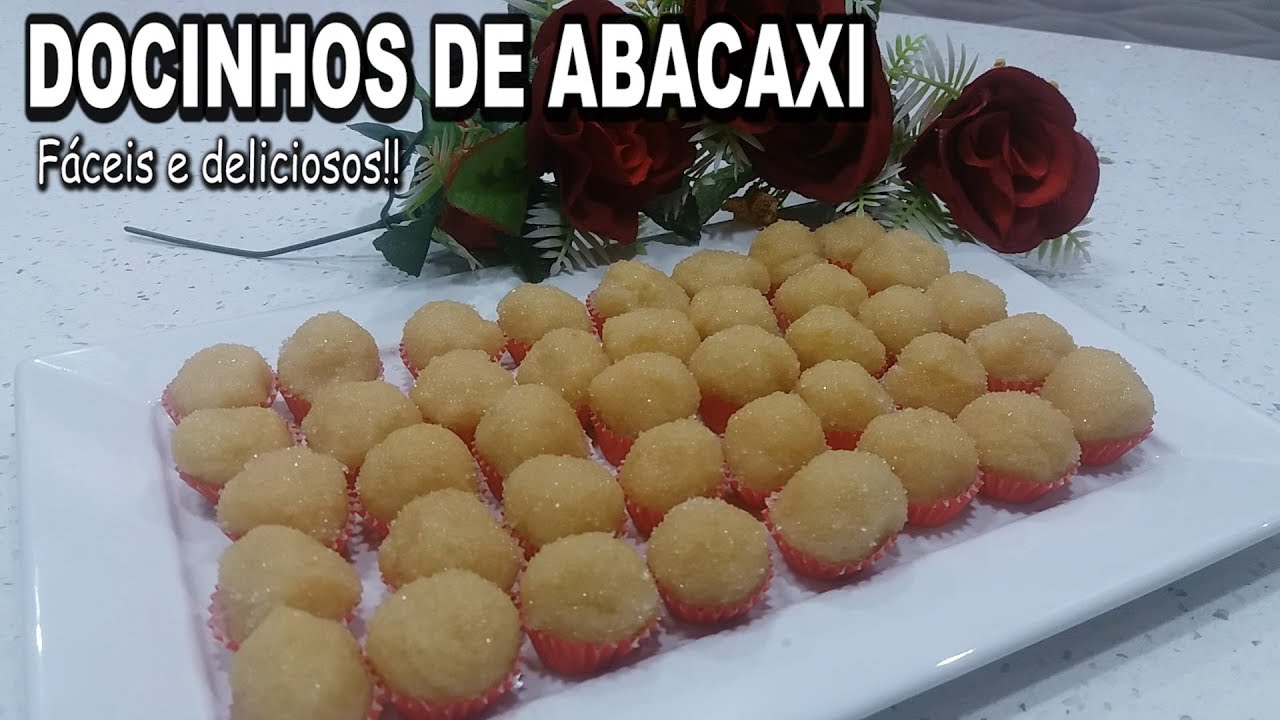 DOCINHOS DELICIOSOS DE ABACAXI
