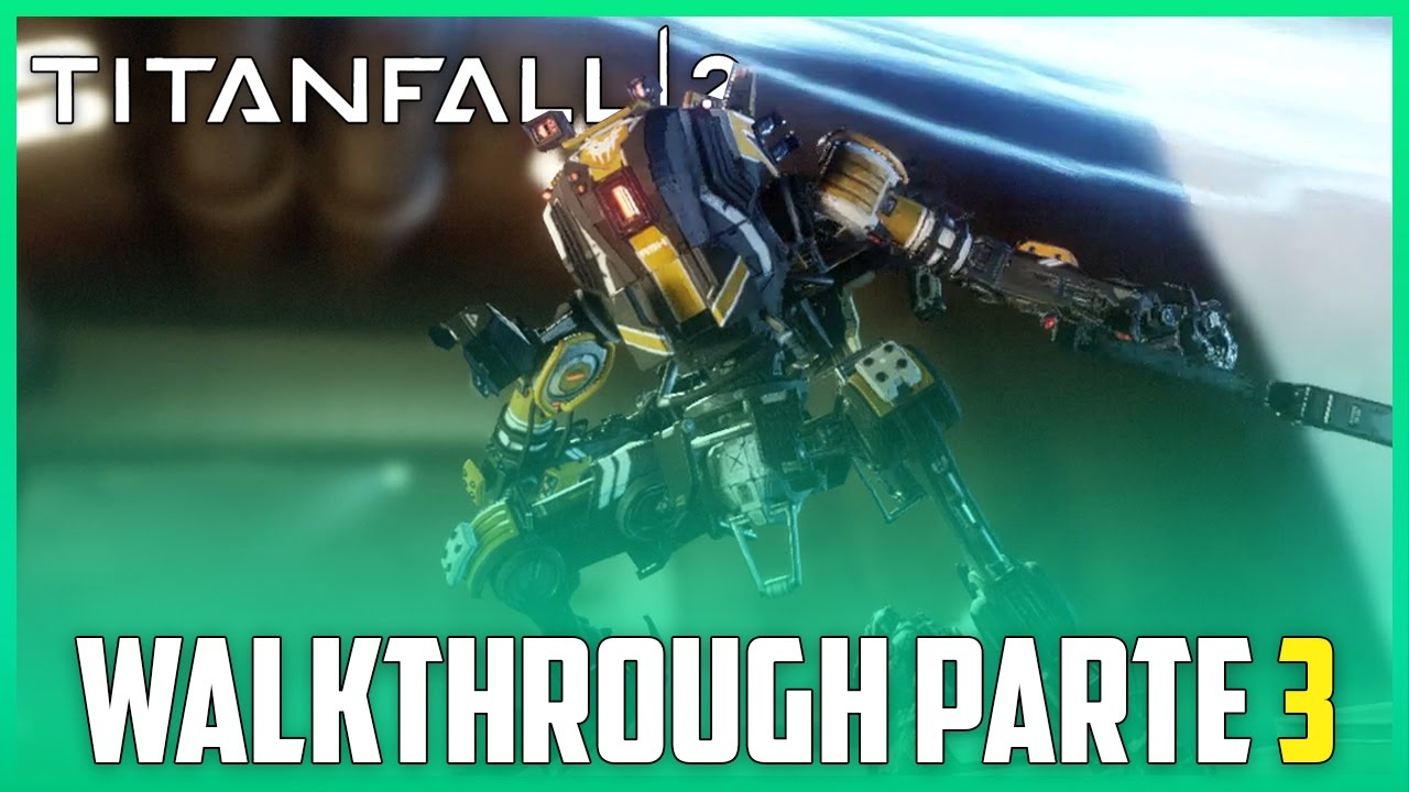 TITANFALL 2 - WALKTHROUGH PARTE 3