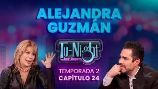 Alejandra Guzmán estremece a Todos [Episodio Completo] | TuNight con Omar Chaparro