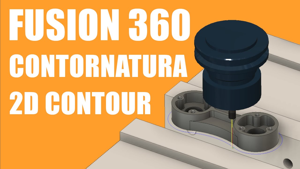 Fusion 360 CAM contornatura 2D Contour YouTube
