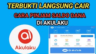How to Borrow Dana Balance on Akulaku | Borrow Money from Akulaku to a Dana Account screenshot 3