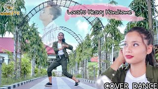 Heavy Handsome | Cover Dance video | priyanka Bharali | Hebika chetia 2021