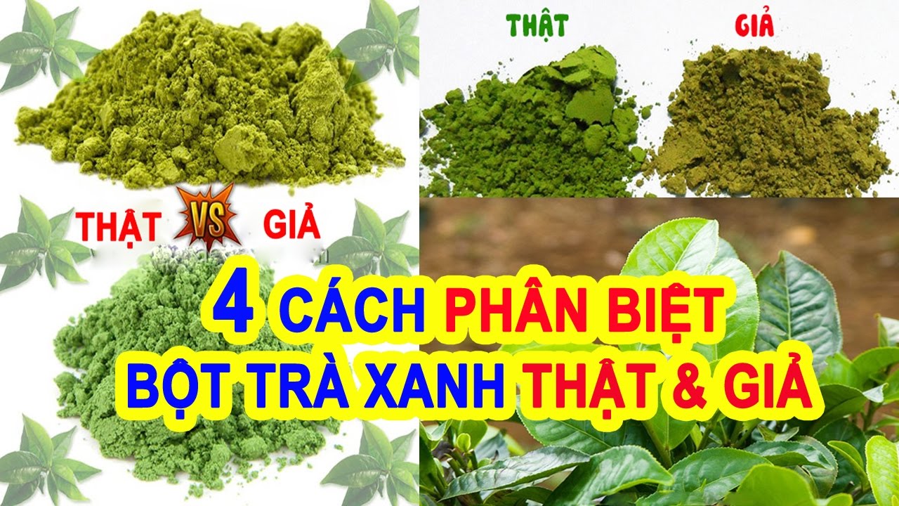 bột trà xanh matcha giá bao nhiêu New Update Cách Tự Phân Biệt BỘT TRÀ XANH THẬT nguyên chất và bột trà xanh Chứa Hương Liệu, Chất Tạo Màu