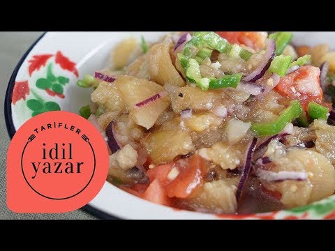 Patlıcan Salatası Nasıl Yapılır ? - İdil Yazar - Yemek Tarifleri
