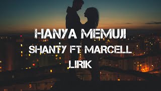 Shanty ft Marcell - Hanya Memuji (Lyrics)