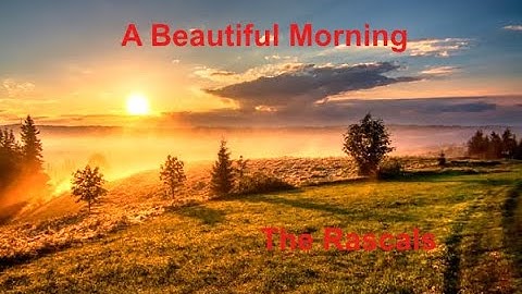 A Beautiful Morning Lyric Video version - Lyric Video performance video thumbnail