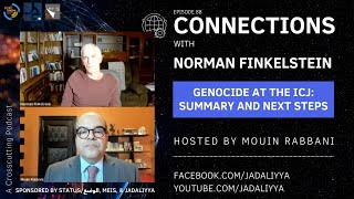 Connections Podcast Episode 88 - ICJ Genocide Case: Summary and Next Steps with Norman Finkelstein