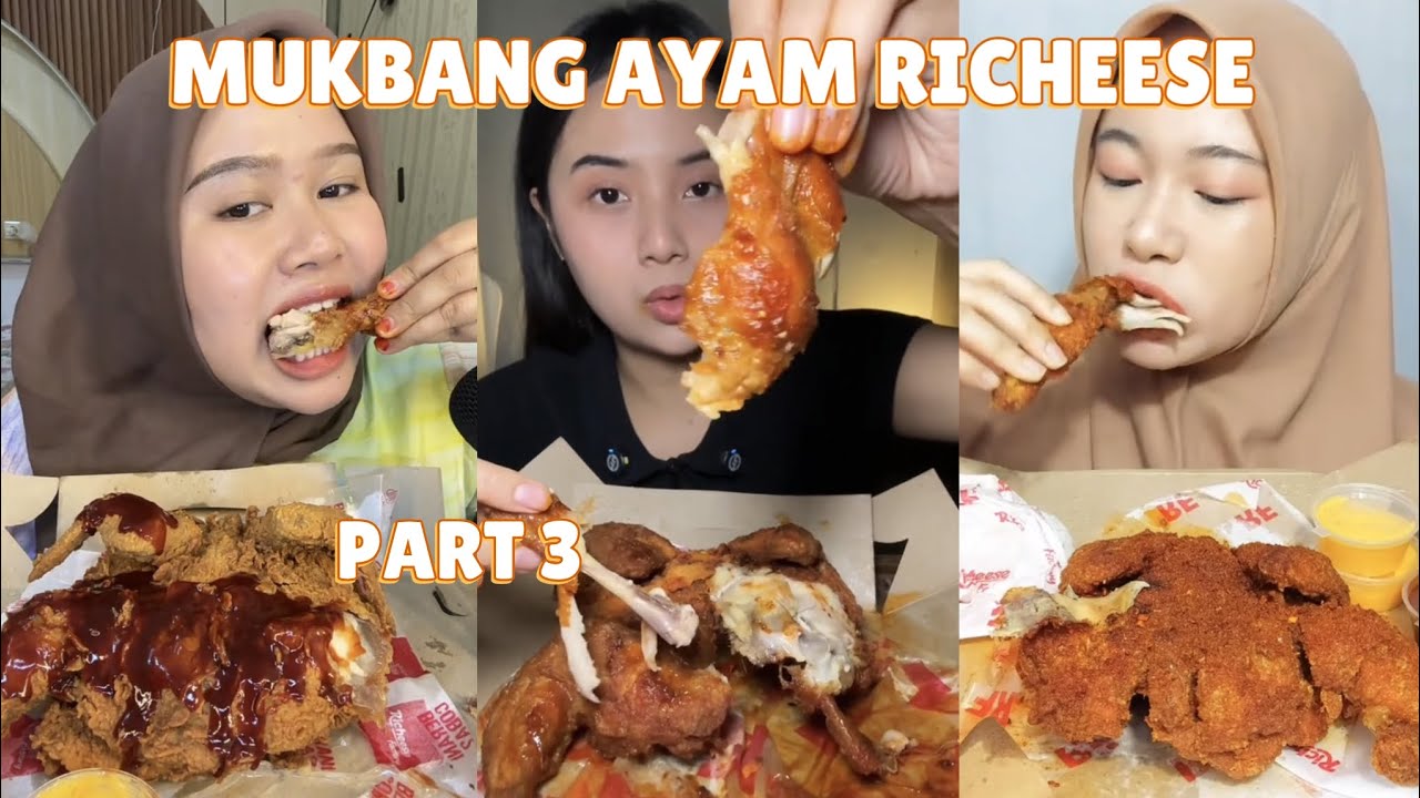 MUKBANG AYAM RICHEESE 🍗😋😍🤤 || part 3