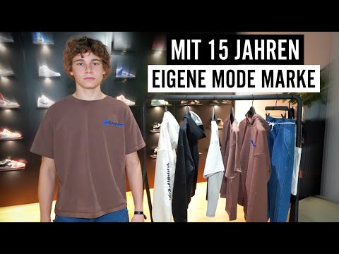 WIE ist das mit 15 EINE MODE MARKE ZU BESITZEN ?  | MAHAN