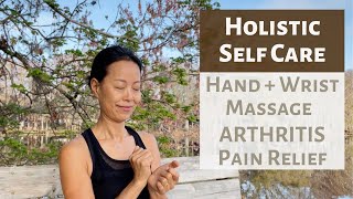 HAND AND WRIST MASSAGE | ARTHRITIS PAIN RELIEF