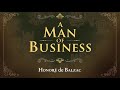A Man of Business by Honoré de Balzac