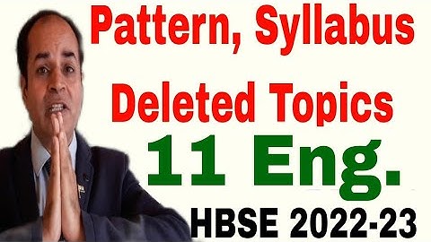 pattern deleted topics class 11 hbse english 2022-23 by vijay kumar