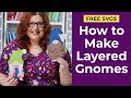 Free gnome svgs  how to make papercraft gnomes with a cricut
