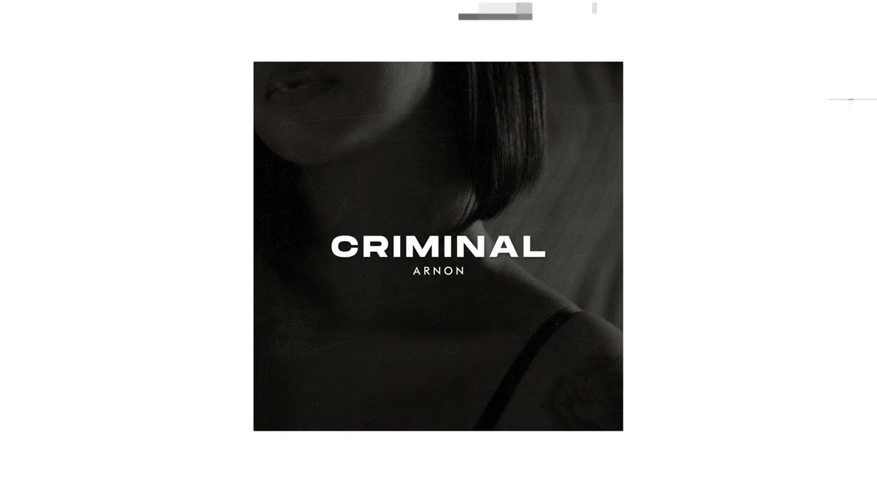 ARNON - Criminal (Official Audio)