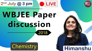 โก WBJEE 2018 | Live paper discussion | Chemistry โก