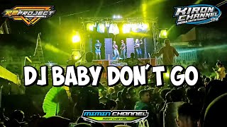 Dj baby don't go by R2 project full Bass joss