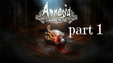Amnesia A Machine for Pigs Walkthrough part 1