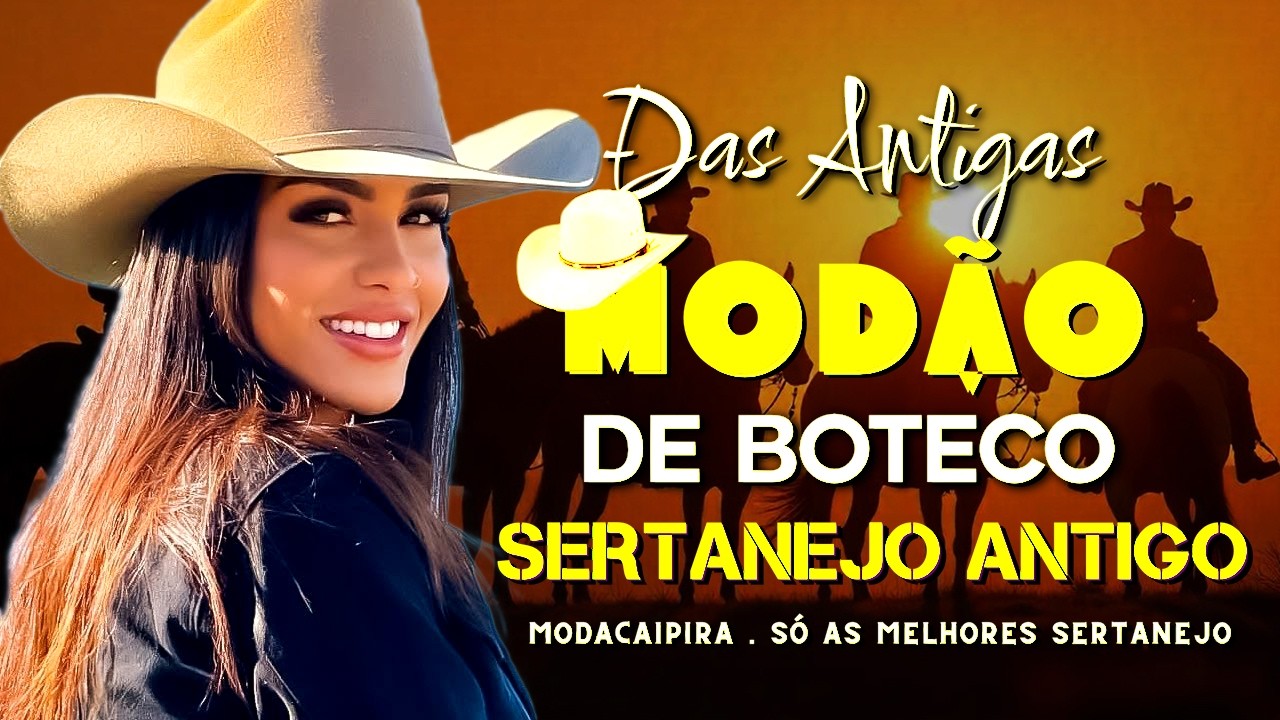 Só Modão Sertanejo Antigo | Só Modão Raiz — Clássicos Do Sertanejo Raiz