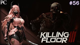 Killing Floor 3: Rearmament Update | Hell on Earth [PC] - Ep. 56