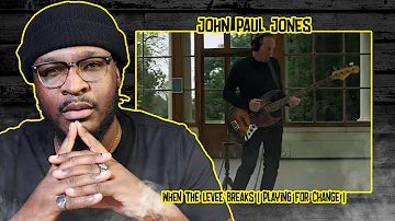 When The Levee Breaks feat. John Paul Jones | Playing For Change |  REACTION/REVIEW