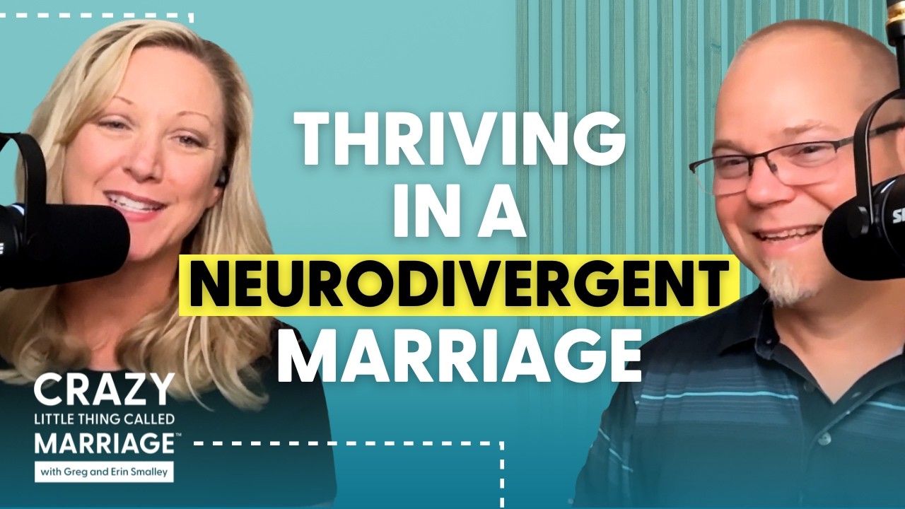 Neurodiverse Marriage Advice: Autism, Emotions, and Challenges | Crazy Little Thing Called Marriage