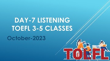 Day-7 TOEFL  Listening primary 3-5 classes October 2023