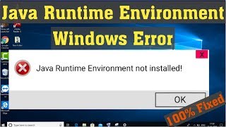 Java Runtime Environment Not Found FIX | How To Install Java Jre Error On Windows 10 / 8 / 8.1/ 7 Java Runtime Environment Not Found FIX | How To Install Java Jre Error On Windows 10 / 8 / 8.1/ 7