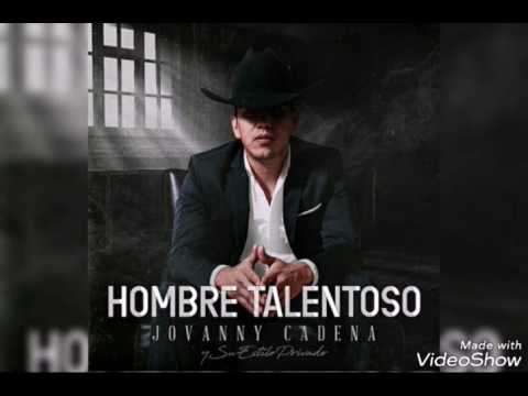 jovanny cadena hombre talentoso disco completo te voy a olvidar jovanny cadena y su estilo privado jovanny cadena hombre talentoso disco completo te voy a olvidar jovanny cadena y su estilo privado