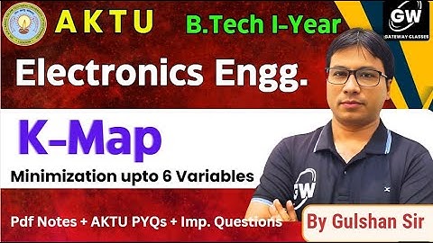 K-Map: Minimization upto 6 Variables I Electronics One Shot I by Gulshan Sir I Gateway Classes