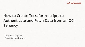 How to Create Terraform Scripts to Authenticate and Fetch Data from an OCI Tenancy