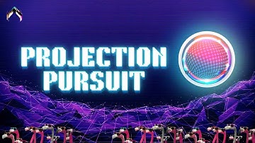 Projection Pursuit in 60 Seconds | Machine Learning Algorithms