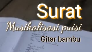 Download Lagu Surat - Gitar bambu - Musikalisasi puisi MP3 Download Lagu Surat - Gitar bambu - Musikalisasi puisi MP3