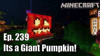 ClockCraft Ep. 239 - Its a Giant Pumpkin!