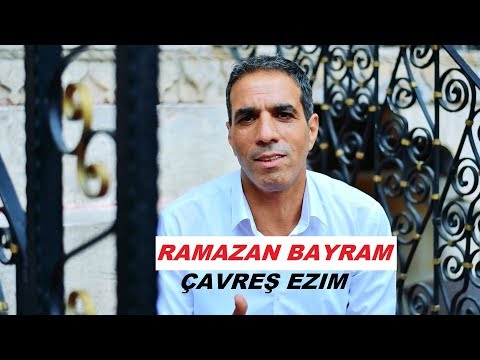 Ramazan Bayram - Çavreş Ezim