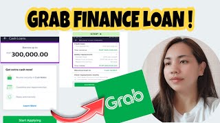 GRAB Finance Loan | loan up to 300,000 pesos  PAANO?