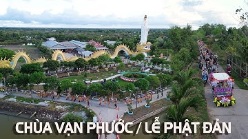 Lễ Diễu Hành Xe Hoa Phật Đản Siêu Đẹp / Chùa Vạn Phước || ở Phú Tân - Cà Mau 04-2025 4K