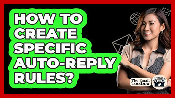 How To Create Specific Auto-Reply Rules?